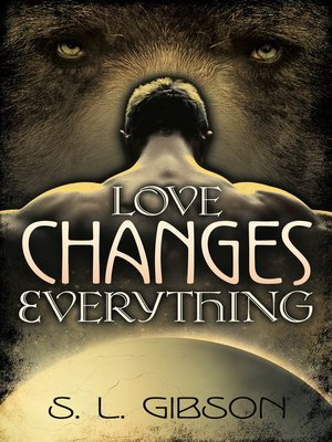 cover image of Love Changes Everything